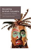 Becoming British Columbia