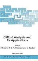 Clifford Analysis and Its Applications