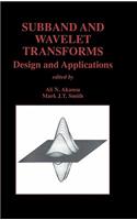 Subband and Wavelet Transforms: Design and Applications