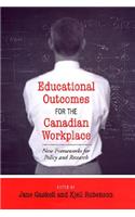 Educational Outcomes for the Canadian Workplace