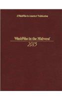 Who's Who in the Midwest 2015: 41st Ed.