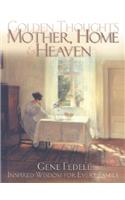 Golden Thought of Mother, Home and Heaven