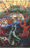 A Litany in Time of Plague