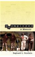 Unemployed: A Memoir