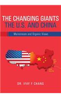 Changing Giants The U.S. and China