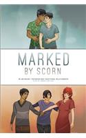 Marked by Scorn