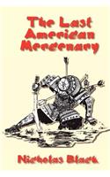 The Last American Mercenary