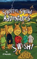 Squirrel Squad Adventures: Swish!