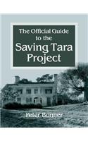 Official Guide to the Saving Tara Project