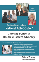 So You Want to Be a Patient Advocate?