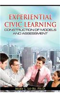 Experiential Civic Learning - Construction of Models and Assessment