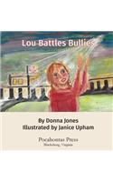 Lou Battles Bullies