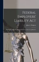 Federal Employers' Liability Act
