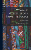 Woman's Mysteries of a Primitive People