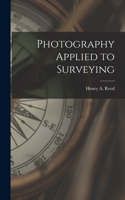 Photography Applied to Surveying