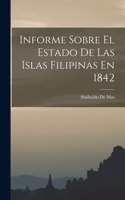 Informe Sobre El Estado De Las Islas Filipinas En 1842