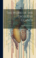 Work of the Digestive Glands