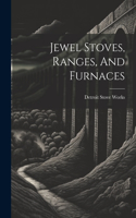 Jewel Stoves, Ranges, And Furnaces