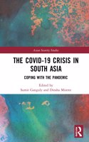 The Covid-19 Crisis in South Asia