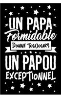 Un Papa formidable donne toujours un Papou Exceptionnel