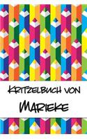 Kritzelbuch von Marieke: Kritzel- und Malbuch mit leeren Seiten für deinen personalisierten Vornamen