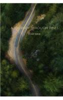 A Journey Through Pines