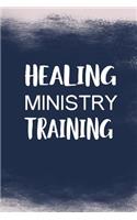 Healing Ministry Training: Blank Lined Journal Notebook, 108 Pages, Soft Matte Cover, 6 X 9