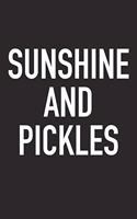 Sunshine and Pickles