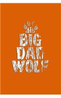 Big Dad Wolf: Great Appreciation Journal for Fathers.