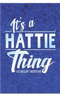 It's a Hattie Thing You Wouldn't Understand