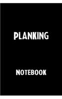 Planking Notebook: Blank Lined Notebook Journal Gift Idea