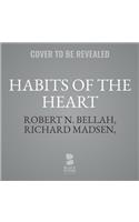 Habits of the Heart, Updated Edition Lib/E