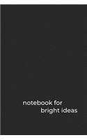 Notebook for Bright Ideas