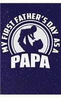 MY First Father's Day As A Papa: Line Notebook