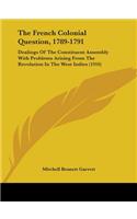 The French Colonial Question, 1789-1791