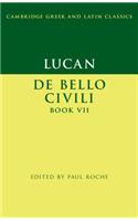 Lucan: De Bello Ciuili Book VII