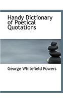 Handy Dictionary of Poetical Quotations