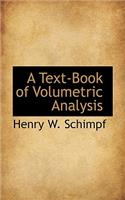 A Text-Book of Volumetric Analysis