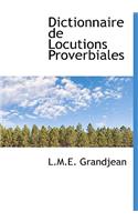 Dictionnaire de Locutions Proverbiales
