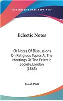 Eclectic Notes