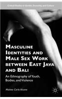 Masculine Identities and Male Sex Work Between East Java and Bali