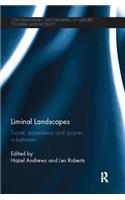 Liminal Landscapes