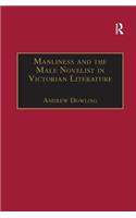 Manliness and the Male Novelist in Victorian Literature