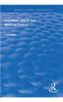 Individual Liberty and Medical Control
