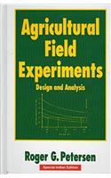 AGRICULTURAL FIELD EXPERIMENTS: DESIGN AND ANALYSIS
