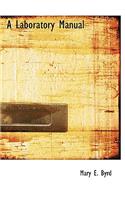 A Laboratory Manual