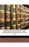 Breslauer Beitrage Zur Literaturgeschichte, Issue 15