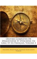 Oeuvres Completes de Demosthene Et D'Eschine