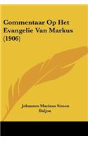 Commentaar Op Het Evangelie Van Markus (1906)