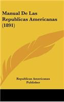 Manual de Las Republicas Americanas (1891)